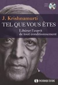 Jiddu Krishnamurti - Tel que vous êtes