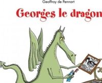 Couverture du livre Georges le Dragon - Geoffroy De Pennart