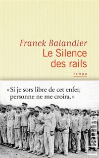 Franck Balandier - Le silence des rails