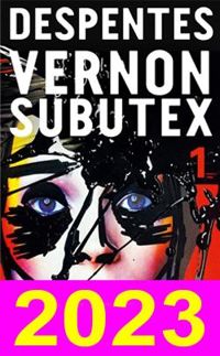 Couverture du livre Vernon Subutex, 1 : roman  - Virginie Despentes