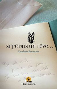 Charlotte Bousquet - Si j'étais un rêve...