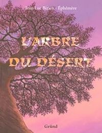 Couverture du livre L'arbre du désert - Jean Luc Bizien - Phemere 