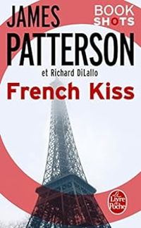 James Patterson - Richard Dilallo - French Kiss