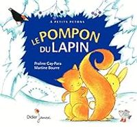 Praline Gay Para - Martine Bourre - Le pompon du lapin