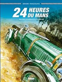 Couverture du livre 24 Heures du Mans - 1923-1930  - Denis Bernard