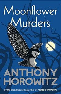 Anthony Horowitz - Moonflower Murders