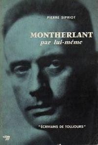 Couverture du livre Montherlant par lui-même - Pierre Sipriot