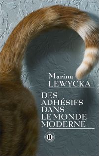 Couverture du livre Des adhésifs dans le monde moderne - Marina Lewycka