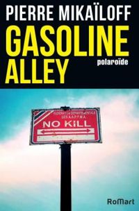 Pierre Mikailoff - Gasoline Alley