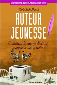 Marie-aude Murail - Auteur jeunesse. Comment le suis