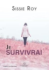 Couverture du livre Je survivrai - Sissie Roy