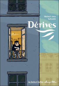 Couverture du livre Dérives - Michel Yves Schmitt