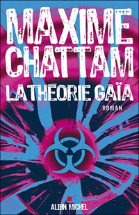 Maxime Chattam - La Théorie Gaïa