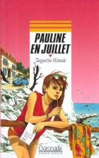 Jacqueline Mirande - Pauline en juillet