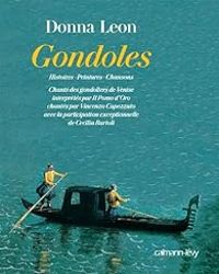 Donna Leon - Gondoles : Histoires - Peintures - Chansons