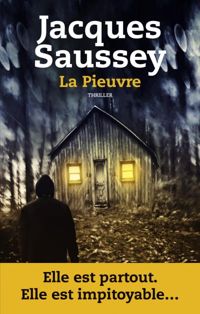 Couverture du livre LA PIEUVRE - Jacques Saussey