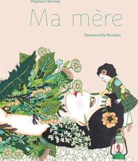 Couverture du livre Ma mère - Stephane Servant