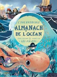 Anais Goldemberg - L'insubmersible almanach de l'océan