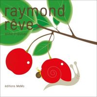 Couverture du livre Raymond rêve - Anne Crausaz