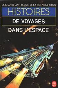  Anthologie De La Science Fiction - Histoires de voyages dans l'espace