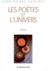 Jean Pierre Luminet - Les poètes et l'univers