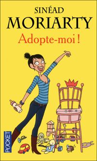 Couverture du livre ADOPTE-MOI - Sinead Moriarty