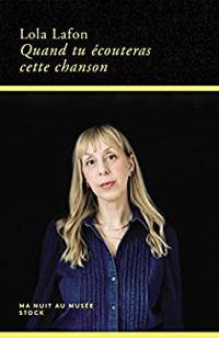 Couverture du livre Quand tu écouteras cette chanson - Lola Lafon