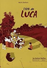 Couverture du livre L'été de Luca - Malik Deshors