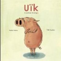 Karin Serres - Till Charlier - Uik, le cochon électrique