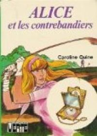 Caroline Quine - Alice et les contrebandiers