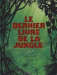 Stephen Desberg - Henri Joseph Recule - Le dernier livre de la jungle - Intégrale