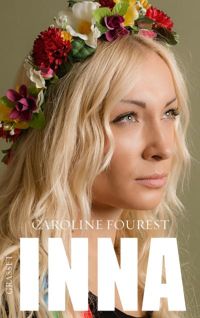 Couverture du livre Inna - Caroline Fourest