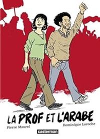 Pierre Maurel - La prof et l'arabe