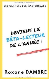 Roxane Dambre - Deviens le bêta-lecteur de l'année !