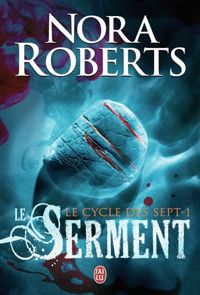 Couverture du livre Serment - Nora Roberts