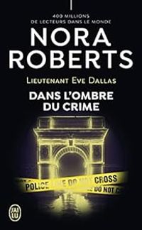 Couverture du livre Dans l'ombre du crime - Nora Roberts