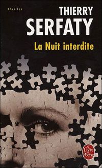 Thierry Serfaty - La Nuit interdite