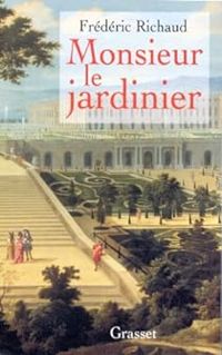 Couverture du livre Monsieur le jardinier - Frederic Richaud