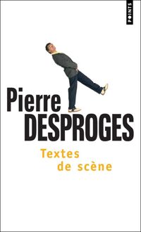 Couverture du livre Textes de scène - Pierre Desproges