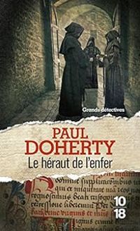 Paul C Doherty - Le héraut de l'enfer