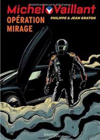 Couverture du livre Opération mirage - Jean Graton - Philippe Graton