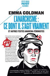 Emma Goldman - L'Anarchisme 