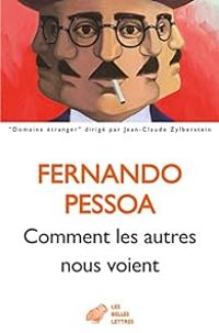 Couverture du livre Comment les autres nous voient - Fernando Pessoa