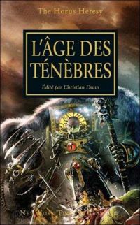 Couverture du livre L'hérésie d'Horus 16 - L'âge des Ténèbres - Dan Abnett