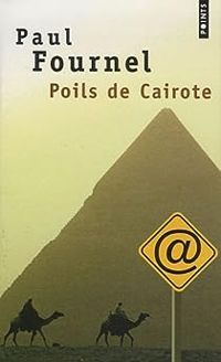 Couverture du livre Poils de Cairote - Paul Fournel