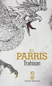 Couverture du livre Trahison - S J Parris