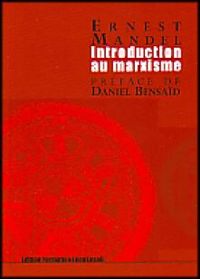 Ernest Mandel - Introduction au marxisme