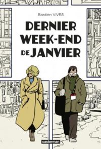 Couverture du livre Dernier week-end de janvier - Bastien Vives