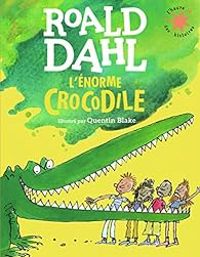 Couverture du livre L'Enorme crocodile - Roald Dahl