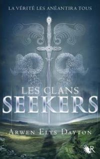 Arwen Elys Dayton - Les Clans Seekers - Livre I